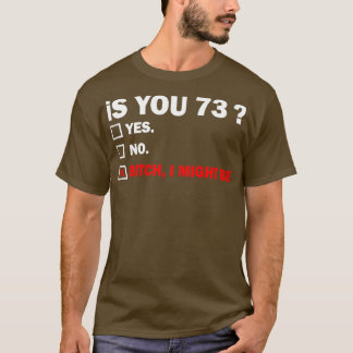 seventythree 73 Years Old Birthday 73th T-Shirt