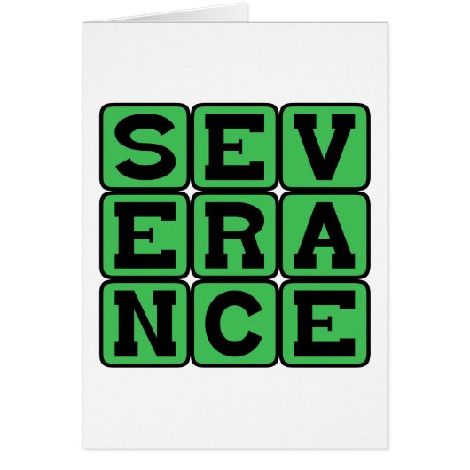 Severance, Pay for Being Fired or Funny Retirement Cards (Front)