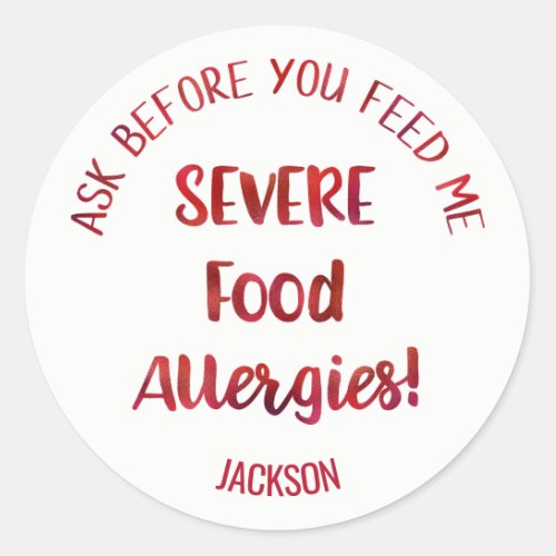 Severe Food Allergies Kids Personalized Dont Feed Classic Round Sticker