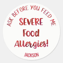 Severe Food Allergies Kids Personalized Don't Feed Classic Round Sticker