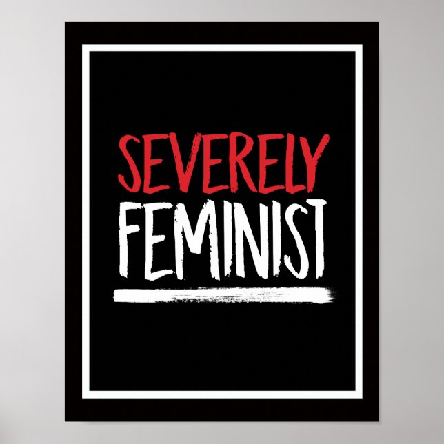 Severely Feminist --  white - Poster (Front)