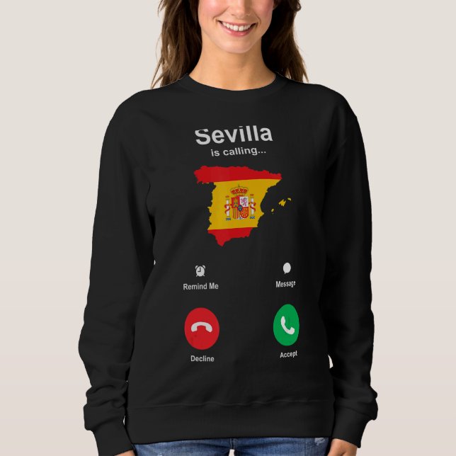 Sevilla Is Calling Sweatshirt (Front)