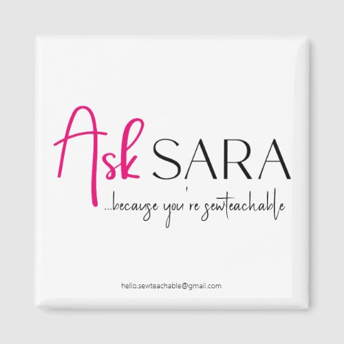 Sew Ask Sara Minimal Design Square Magnet