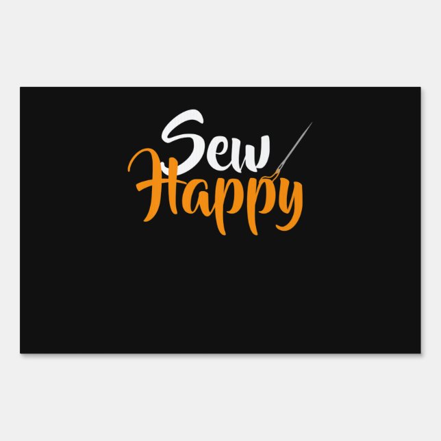 Sew Happy | Funny Gifts Quilting Lover Sign (Front)