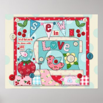 "sew In Love" Inspirational Sewing Themed Poster by JustBeeNMeBoutique at Zazzle