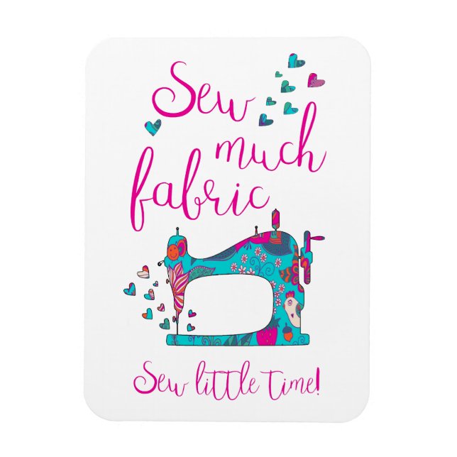 Sew Much Fabric Sewing Magnet (Vertical)
