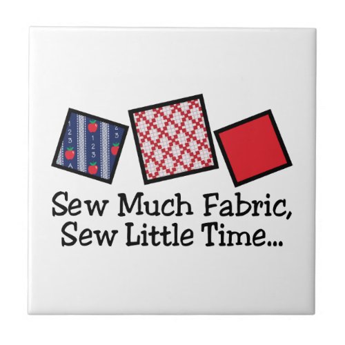Sew Much Fabric Tile