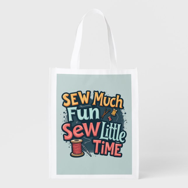 Sew Much Fun Sew Little Time Retro Stitch Art Grocery Bag (Front)