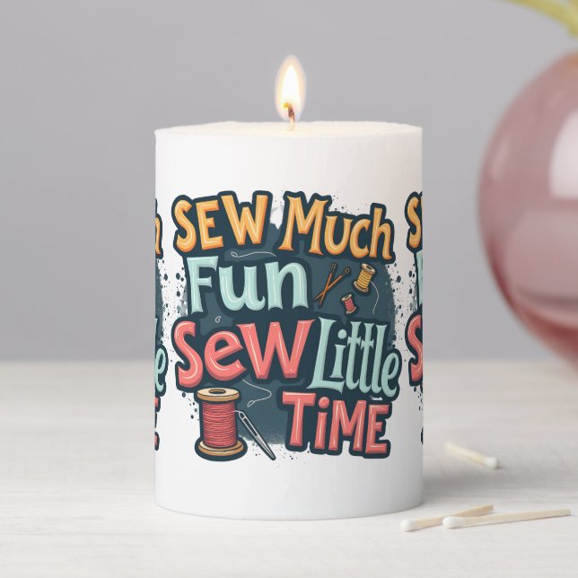 Sew Much Fun Sew Little Time Retro Stitch Art Pillar Candle (In Situ)