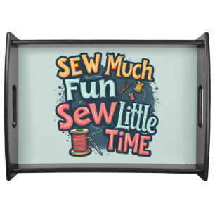 Sew Much Fun Sew Little Time Retro Stitch Art Serving Tray