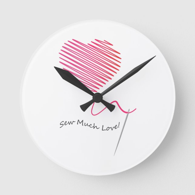 Sew Much Love Round Clock (Front)