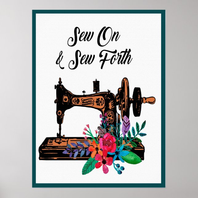 Sew On & Sew Forth Quote Seamstress Tailor Poster (Front)
