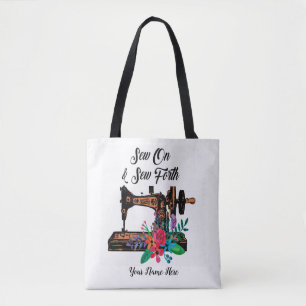 Sew On & Sew Forth Quote Seamstress Tailor Tote Bag