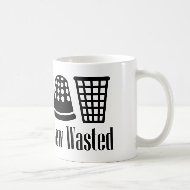 Sew Wasted Sewing and Drinking Coffee Mug (Right)