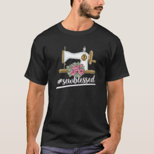Sewblessed for a Tailors Sewers Women Quilters T-Shirt