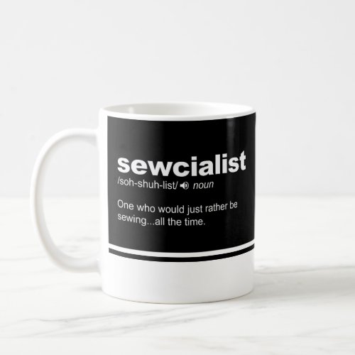 Sewcialist  Funny Sewing Modern Typography Coffee  Coffee Mug