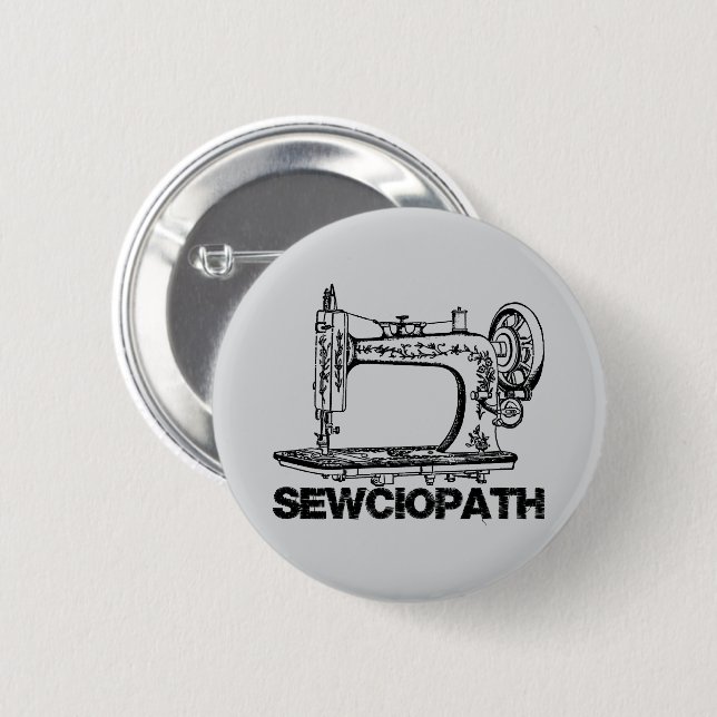 Sewciopath Antique Sewing Machine Fun Button (Front & Back)