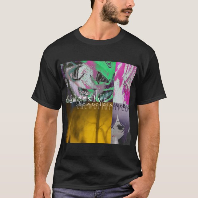 Sewerslvt the world is fvcked album cover    T-Shirt (Front)