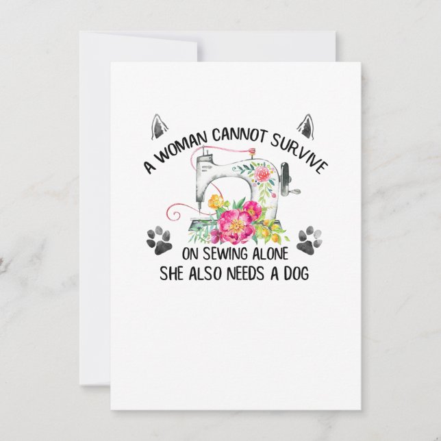 Sewing | A Woman Cannot Survive On Sewing Alone Invitation (Front)