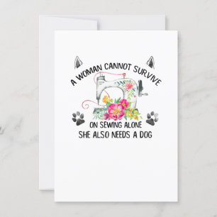 Sewing A Woman Cannot Survive On Sewing Alone Invitation