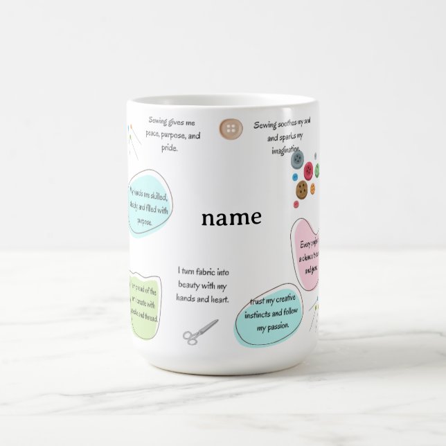 Sewing Affirmations for Crafters | Sewing Quotes Coffee Mug (Center)