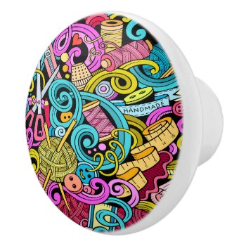 Sewing And Knitting Ceramic Knobs by sharonrhea at Zazzle