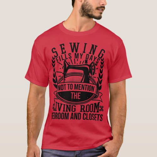 Sewing Fills my DaysTShirt  T_Shirt