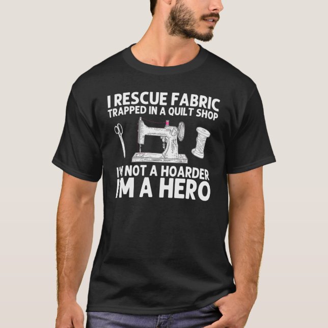 Sewing For Men Women Quilter Seamstress Quilting S T-Shirt (Front)