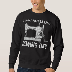 Sewing For Men Women Quilting Quilter Sew Sweatshirt