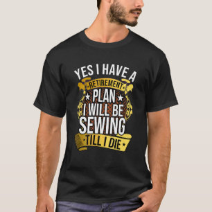 Sewing For Sewing Sew Seamstress Quilt Crochet 4 T-Shirt