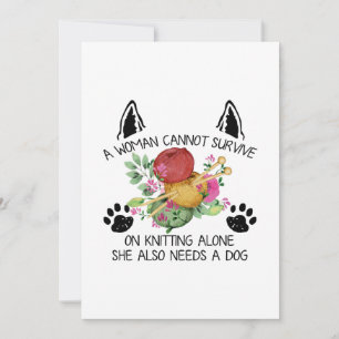 Sewing Gift A Woman Cannot Survive On Knitting Save The Date