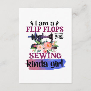 Sewing Gift   I Am A Flip Flops And Sewing Enclosure Card