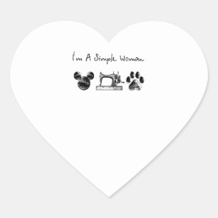 Sewing Gift   I'm A Simple Woman Gifts Heart Sticker