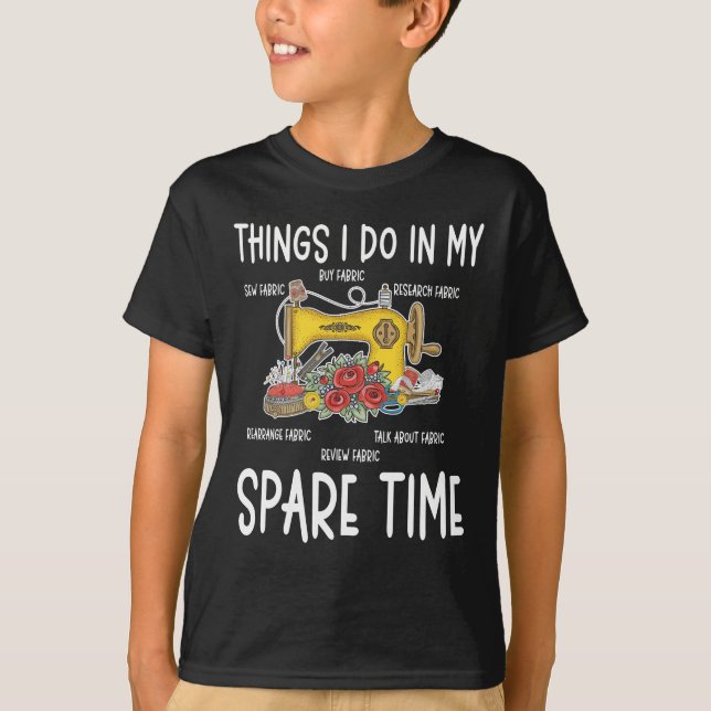 Sewing Humor Funny Quilting Quote T-Shirt (Front)