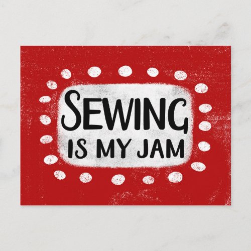 Sewing Is My Jam Postcard