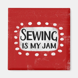 Sewing Is My Jam Refrigerator Magnet