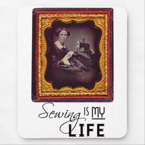 Sewing Is My Life Mouse Pad