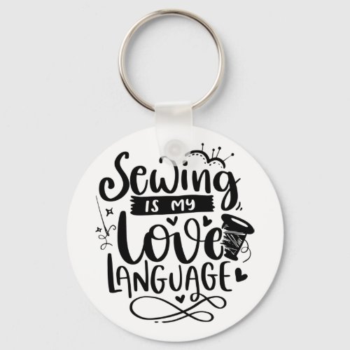Sewing Is My Love Language Keychain