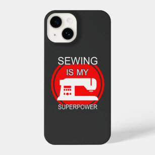 Sewing is my Superpower Quote  iPhone 14 Case