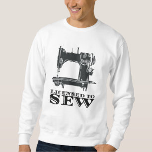 Sewing - Licensed To Sew Sweatshirt