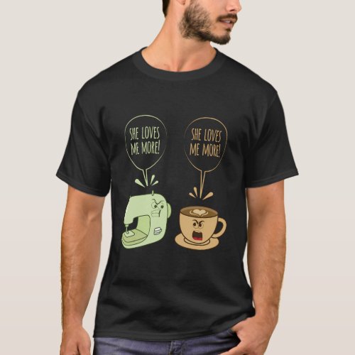 Sewing Machine Coffee Sew Quilting Seamstress Sewe T_Shirt