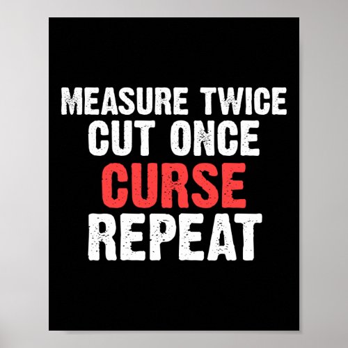 Sewing Measure Twice Cut Once Curse Repeat Poster