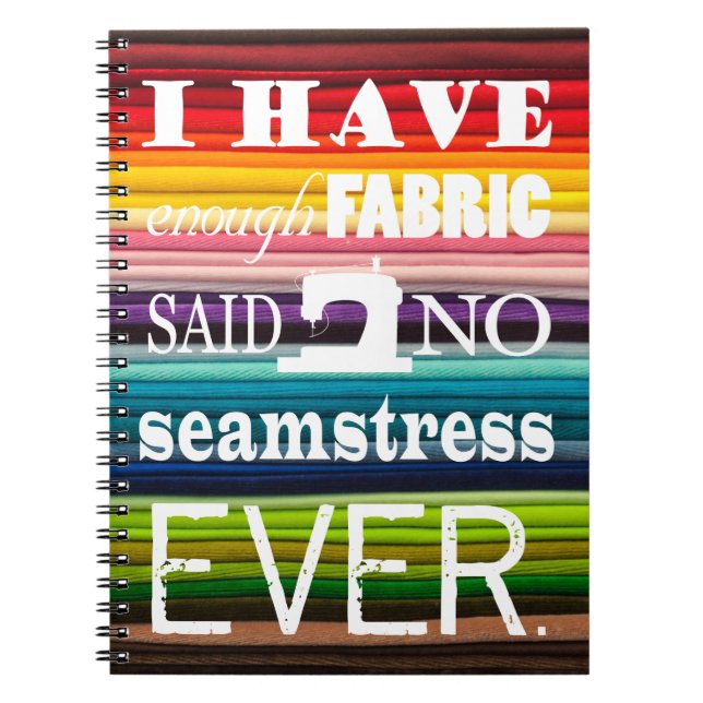 Sewing Not Enough Fabric Crafts Dark Notebook (Front)