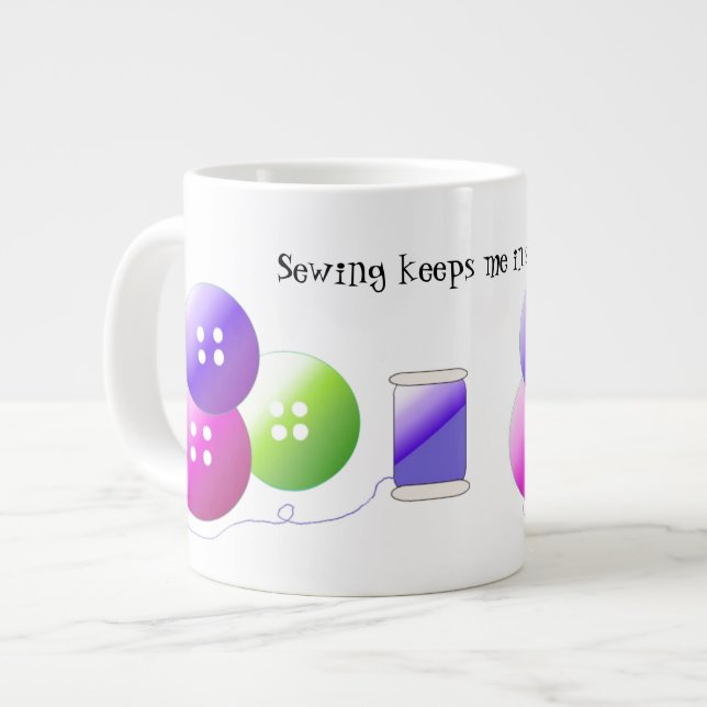 Sewing Notions with Cute Saying Large Coffee Mug (Front Left)