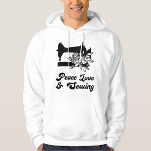 Sewing - Peace Love & Sewing Hoodie