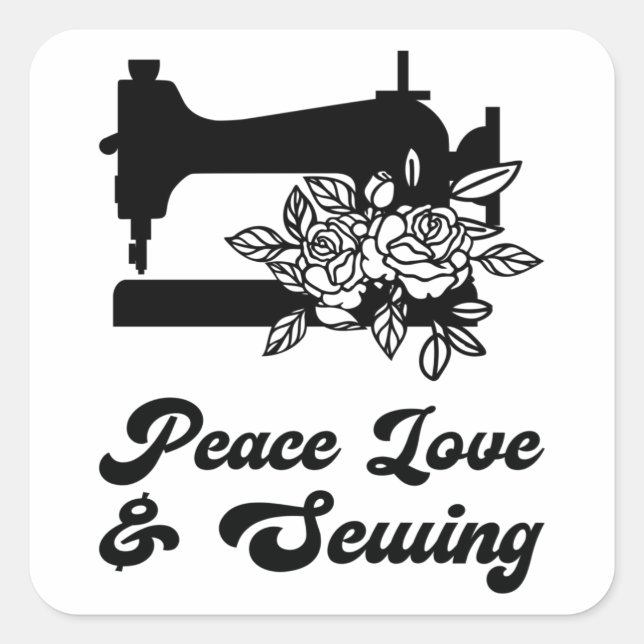 Sewing - Peace Love & Sewing Square Sticker (Front)