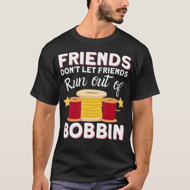Sewing  Quilting Friends - Sewer Quilters Novelty  T-Shirt (Front)