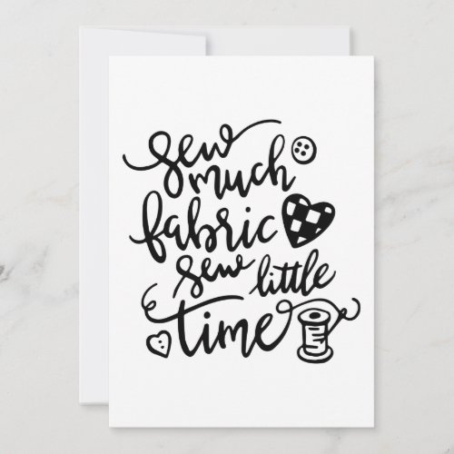 Sewing  Sew Much Fabric Sew Little Time Thank You Card