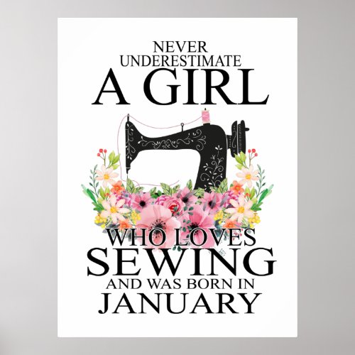 Sewing  Who Loves Sewing And Was Born January Poster