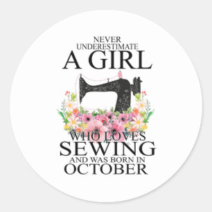 Sewing Who Loves Sewing And Was Born October Classic Round Sticker